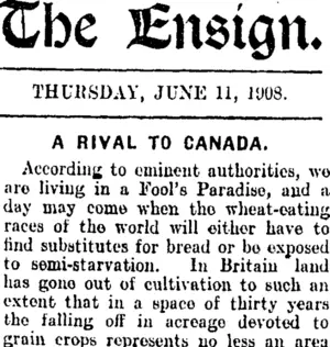 The Ensign. THURSDAY, JUNE 11, 1908. A RIVAL TO CANADA. (Mataura Ensign 11-6-1908)
