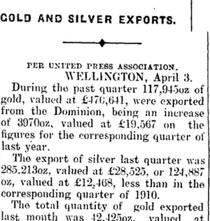 GOLD AND SILVER EXPORTS. (Mataura Ensign 3-4-1911)