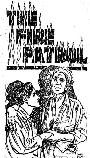 Scene from "The Fjre Patrol," a Master Picture, featuring Madge. Bellamys Anna Q. Nilsscn, Cand Helen. Jer.ome  V ��..-..., . Eddy. .. , ..>.-���'...' (NZ Truth, 14 February 1925)