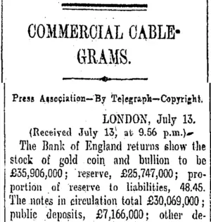 COMMERCIAL CABLEGRAMS. (Otago Daily Times 14-7-1906)