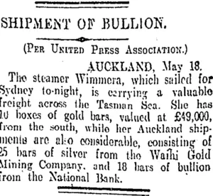 SHIPMENT OF BULLION. (Otago Daily Times 19-5-1908)