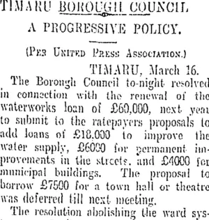 TIMARU BOROUGH COUNCIL. (Otago Daily Times 17-3-1909)