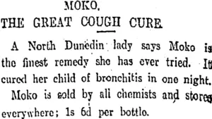 MOKO. THE GREAT COUGH CURE. (Otago Daily Times 20-6-1911)