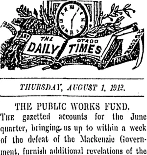 THE OTAGO DAILY TIMES THURSDAY, AUGUST 1, 1912. THE PUBLIC WORKS FUND. (Otago Daily Times 1-8-1912)