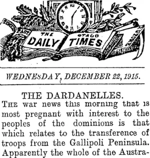 WEDNE&DA F, DECEMBER 22,1915. THE DARDANELLES. (Otago Daily Times 22-12-1915)