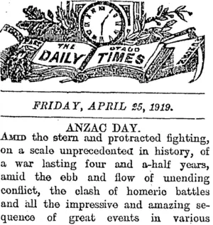 THE OTAGO DAILY TIMES FRIDAY, APRIL 25, 1919. ANZAC DAY. (Otago Daily Times 25-4-1919)