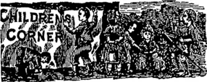 He cometh.unto you with a tale which holdeth ch\ from play.' (Otago Witness, 17 January 1880)