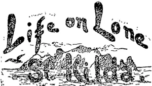 By ALEX. MICHAEL (DINORNIS).  (Specially Written and Illustrated for the  Witness.") (Otago Witness, 21 December 1893)