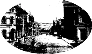 DOWLING STREET, DUNEDIN, AT THE INTERSECTION WITH PRINCES STREET: VIEW LOOKING TOWARDS THE HARBOUR. (Otago Witness, 02 September 1908)