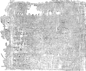 A Portion of the Papyrus Leaf (Slightly Enlarged) Reproduced by Special Permission of Mr. J. A. Frowde. (Auckland Star, 04 September 1897)