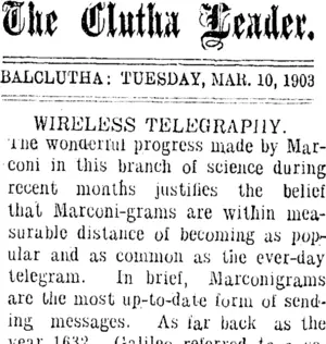 The Clutha Leader. BALCLUTHA: TUESDAY, MAR. 10, 1903. WIRELESS TELEGRAPHY. (Clutha Leader 10-3-1903)