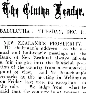 The Clutha Leader. BALCLUTHA: TUESDAY, DEC. 13. NEW ZEALAND'S PROSPERITY. (Clutha Leader 13-12-1910)