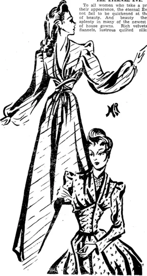 Gowns for fireside evenings at home are gracious und elegant. Sketched here is one in pearl grey velvet, banded at the ivaist with straps of silver kid. The other is in ruby red flannel with an inset corselet ivaistline. (Evening Post, 04 May 1940)
