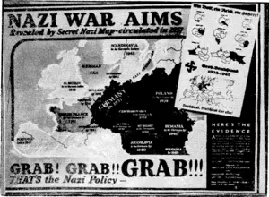 Yesterday's cable news contained a reference to a German map, found in 1938, in which the area of France now occupied by the Germans was marked. Above is a reproduction of a map described as having been found in Czechb-Slovakia in 1937. The time-tabling as set out in the map has not been adhered to, as the German drive to the west has come first. As shown, the various territories "to Jbecome German" are shown as Austria and Czecho-Slovakia 1938; Poland and Hungary 1939; Rumania, Yugoslavia, and Bulgaria 1940; Denmark and Ukraine 1941; Holland, Belgium, North France, and Switzerland 1941; Portugal, Great Britain, and (Evening Post, 02 July 1940)