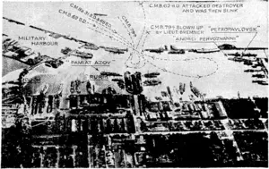 This photograph was taken on tlie day preceding the attack and shows the position of the Bolshevik vessels in Kronstadt Harbour. The dotted lines shoiv the track of the C.MB.s. The narrowness of • the entrance will be noted. (Evening Post, 06 July 1940)