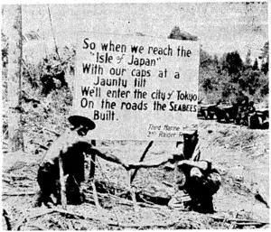 This sign ivas erected by United States marines as' a return compliment to "Seabees" of a Navy Construction Battalion. It is placed beside a road the "Seabees" built on Bougainville Island, and which they had named "Marine Drive Hi-way." (Evening Post, 15 May 1944)