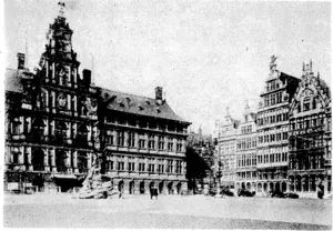 The Hotel de Ville (Town Hall), in the Grande Place, Antwerp. In front, is the Brabo Fountain, raised in 1887 to commemorate Brabo's legendary victory over the giant Antigonus. (Evening Post, 05 September 1944)