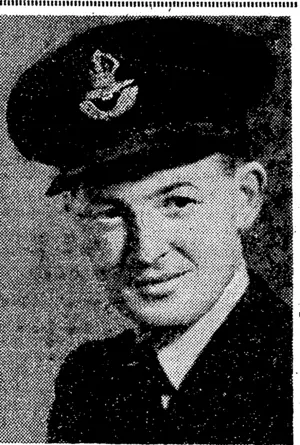 Flying Officer William Leslie Morrison,, R.N.Z.A.F., who lost his life at Hobsonville on Tuesday afternoon when a Walrus amphibian crashed into the water when taking off. His next-of-hin is his wife, who lipes at 15 Caroline Street, Wellington. (Evening Post, 13 October 1944)