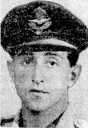 Flight Lieutenant George Samuel Beca, who has been aivarded the Distinguished Flying Cross. He is a son of Mrs. A. Beca, Main Road, Karori, formerly of Opotiki. He is 23 years old and left for, overseas service in August, 1941. (Evening Post, 28 November 1944)