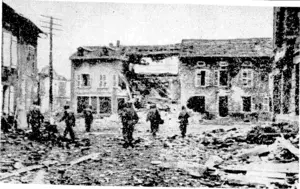 American infantrymen advancing through shell-scarred Maizieres, about eight miles north of Melz. (Evening Post, 28 November 1944)