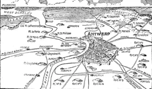 The above map shows the inner ring of forts around Antwerp. The old city is sui rounded by a bastion with outworks at each of the gates of the city, and lined with a eeriea of deep moats. Theac artificial inundations vender tha approach of an enemy impossible from wjy direction but the louth-cast, where the** ft ring o{ fa^ (Evening Post, 09 October 1914)