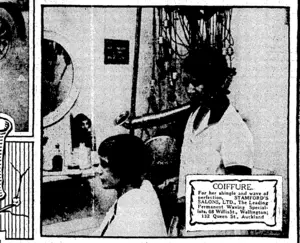 coiffure.. { , For her shingle and wave.of T perfection, STAMFORD'S 1 SALONS, LTD., The Leading 1 Permanent Waving Special- J Ist*, 68 WillisSt., Wellington* J 132 Quten St., Auckland A (Evening Post, 20 July 1928)