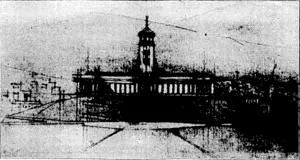 Showing proposed National War Memorial (Gampanlle with Hall of Memories at base and Carillon on top), with colonnaded ends connecting tha Dominion Museum _n the one .Ida and tha National Art Gallery on the otter. (Evening Post, 22 February 1928)