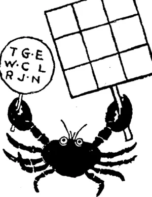 The crab wants you to arrai.. these letters to make words reading' across and diagonally. Can you? (Evening Post, 18 May 1929)