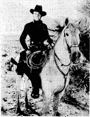 William Boyd as he appears in "Borderland," the latest of the Hopalonjj Cassidy films. Jimmy Ellison is again in the cast, and the film comes to <he King's Theatre. (Evening Post, 27 May 1937)