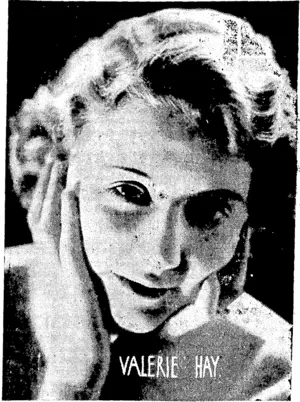 Miss Valeric Hay, the brilliant young 'English leading lady, who will make her first appearance here with Messrs. J. C. Williamson's Musical Comedy Co., headed by George Gee, in the rollicking musical play "Over / She Goes," which commences in the New Opera Houscon Saturday. (Evening Post, 13 January 1938)