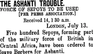 THE ASHANTI TROUBLE. (Taranaki Daily News 14-7-1900)