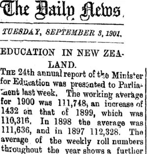 The Daily News. TUESDAY, SEPTEMBER 3, 1901. EDUCATION IN NEW ZEALAND. (Taranaki Daily News 3-9-1901)