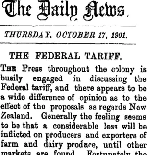 The Daily News. THURSDAY, OCTOBER 17, 1901. THE FEDERAL TARIFF. (Taranaki Daily News 17-10-1901)