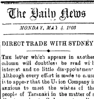 The Daily News. MONDAY, MAY 4, 1903. DIRECT TRADE WITH SYDNEY. (Taranaki Daily News 4-5-1903)