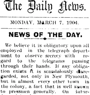The Daily News. MONDAY, MARCH 7, 1904. NEWS OF THE DAY. (Taranaki Daily News 7-3-1904)