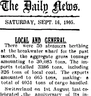 The Daily News. SATURDAY, SEPT. 16, 1905. LOCAL AND GENERAL. (Taranaki Daily News 16-9-1905)