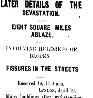 LATER DETAILS OF THE DEVASTATION. (Taranaki Daily News 20-4-1906)