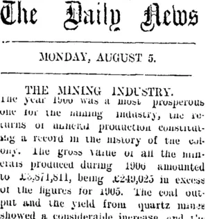 The Daily News. MONDAY, AUGUST 5. THE MINING INDUSTRY. (Taranaki Daily News 5-8-1907)