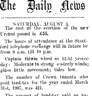 The Daily News. SATURDAY, AUGUST 3. (Taranaki Daily News 3-8-1907)