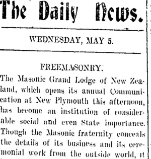 The Daily News. WEDNESDAY, MAY 5. FREEMASONRY. (Taranaki Daily News 5-5-1909)