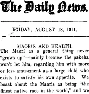 The Daily News. FRIDAY, AUGUST 18, 1911. MAORIS AND HEALTH. (Taranaki Daily News 18-8-1911)
