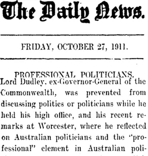 The Daily News. FRIDAY, OCTOBER 27, 1911. PROFESSIONAL POLITICIANS. (Taranaki Daily News 27-10-1911)