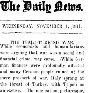 The Daily News. WEDNESDAY. NOVEMBER 1, 1911. THE ITALO-TURKISH WAR. (Taranaki Daily News 1-11-1911)