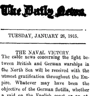 The Daily News. TUESDAY, JANUARY 26, 1915. THE NAVAL VICTORY. (Taranaki Daily News 26-1-1915)