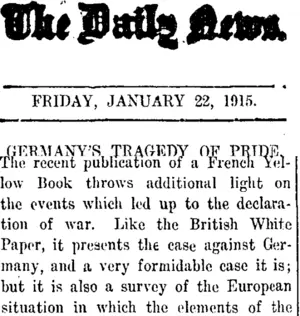 The Daily News. FRIDAY, JANUARY 22, 1915. GERMANY'S TRAGEDY OF PRIDE. (Taranaki Daily News 22-1-1915)