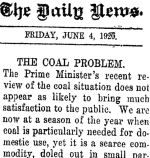 The Daily News. FRIDAY, JUNE 4, 1920. THE COAL PROBLEM. (Taranaki Daily News 4-6-1920)