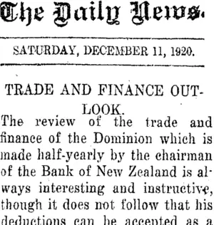 The Daily News. SATURDAY, DECEMBER 11, 1920. TRADE AND FINANCE OUTLOOK. (Taranaki Daily News 11-12-1920)