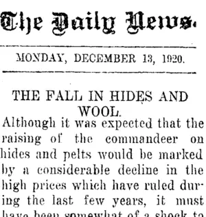 The Daily News. MONDAY, DECEMBER 13, 1920. THE FALL IN HIDES AND WOOL. (Taranaki Daily News 13-12-1920)
