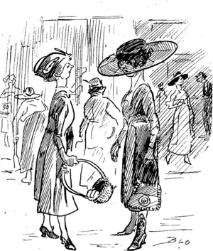Mrs A.: 1 thought your husband was fond of clinging gowns. Mrs B.: Yes, that's so; he leaves mine to cling to me for three years (Observer, 10 January 1920)