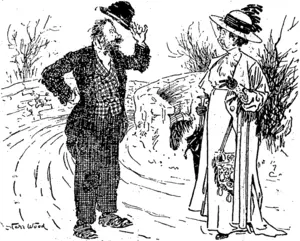 But why do I find a great, strongman like you beggimf?" "Bocause, my dear youg lady, it is the only profession in w|iich a gentleman can address a beauciful woman without an introduction." f . ...... ' ���"Sheffield Telegraph."' (Wanganui Chronicle, 20 April 1912)